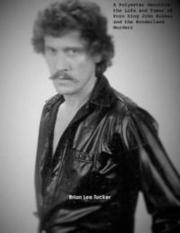 A Polyester Smoothie: The Life and Times of Porn King John Holmes and the Wonderland Murders