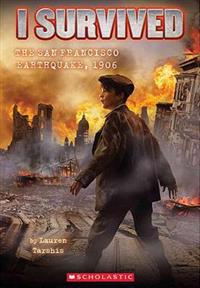 I Survived the San Francisco Earthquake, 1906