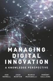 Managing Digital Innovation
