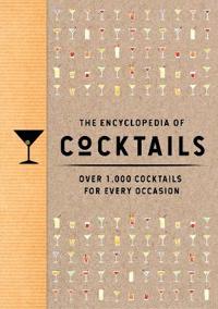 The Encyclopedia of Cocktails