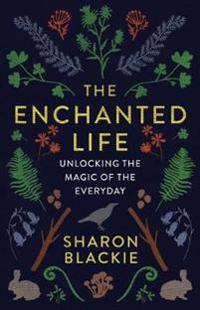 The Enchanted Life