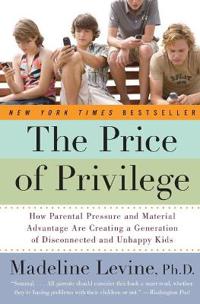 The Price of Privilege