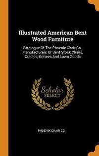 Illustrated American Bent Wood Furniture