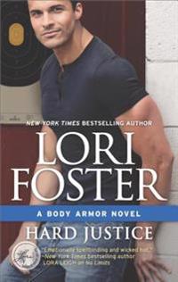 Hard Justice: A Steamy, Action-Filled Bodyguard Romance