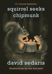 Squirrel Seeks Chipmunk