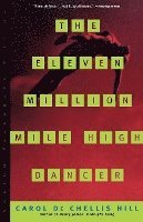 The Eleven Million Mile High Dancer