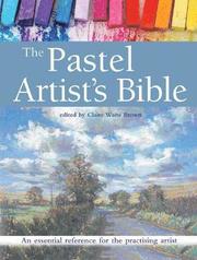 The Pastel Artist's Bible