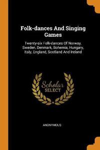 Folk-Dances and Singing Games