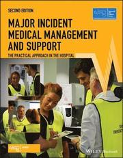 Major Incident Medical Management and Support - The Practical Approach in the Hospital, 2e