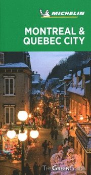 Montreal &; Quebec City - Michelin Green Guide