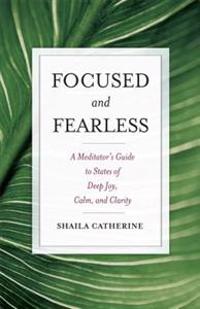 Focused and Fearless