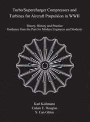 Turbo/Supercharger Compressors and Turbines for Aircraft Propulsion in WWII