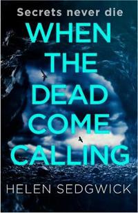 When the Dead Come Calling