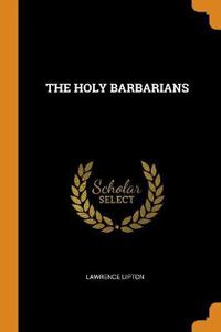 The Holy Barbarians