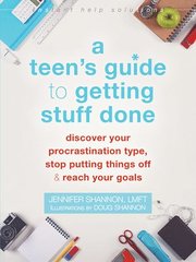 A Teen's Guide to Getting Stuff Done
