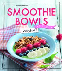Smoothie Bowls : receptboken