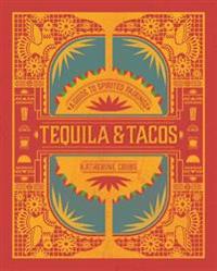 Tequila & Tacos